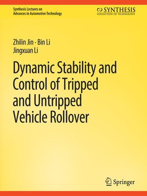 cover image of Dynamic Stability and Control of Tripped and Untripped Vehicle Rollover